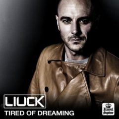 Liuck – Tired of dreaming